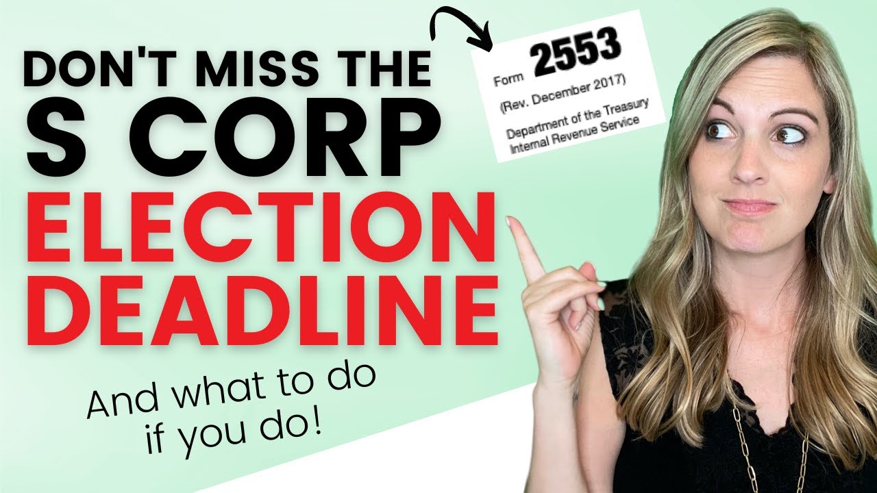 S Corp Election Guide: Deadlines and Filing Tips