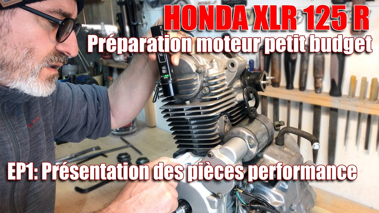 Honda XLR125R: Préparation moteur petit budget EP1: Présentation des pièces performance