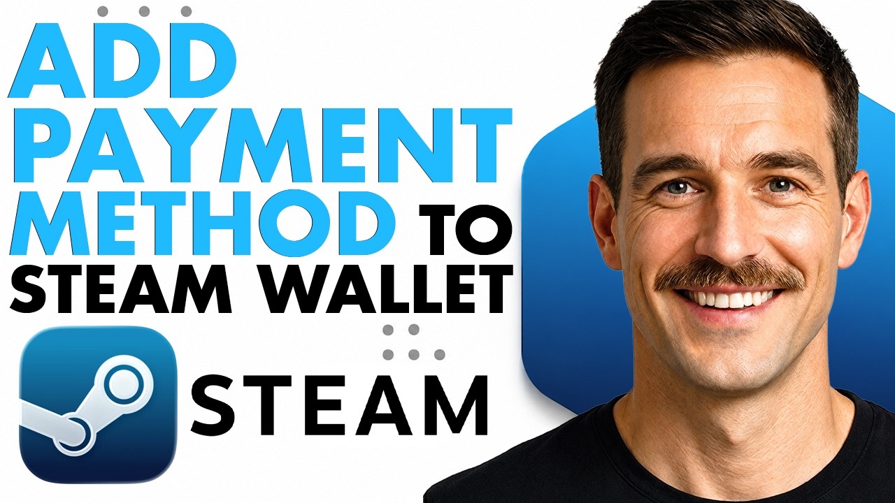How To Add A Payment Method To Your Steam Wallet (Full Guide 2026)