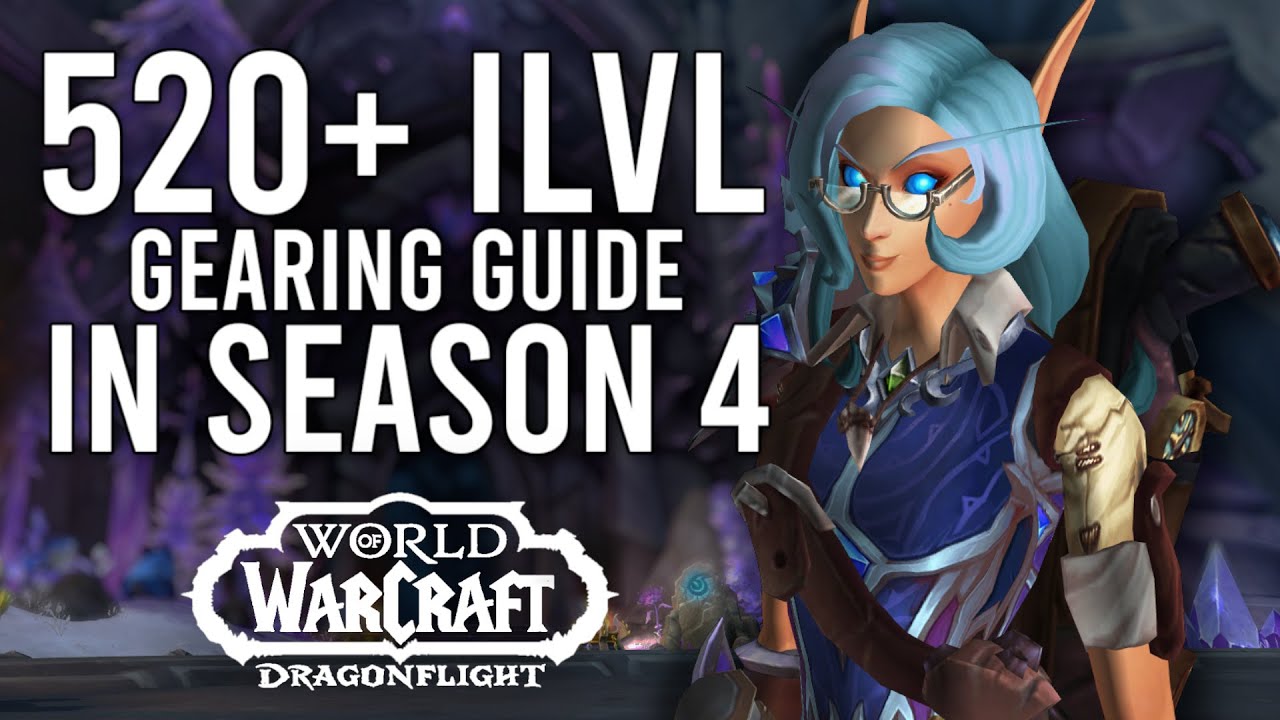 Season 4 Gearing Guide! How To Catch Up And Get BiS Gear FAST To Item Level 520+