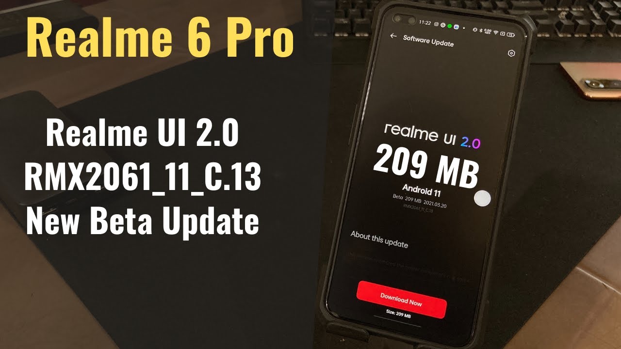Realme 6 Pro Realme UI 2.0(Android 11)New Beta Update RMX2061_11_C.13 Camera Improvements