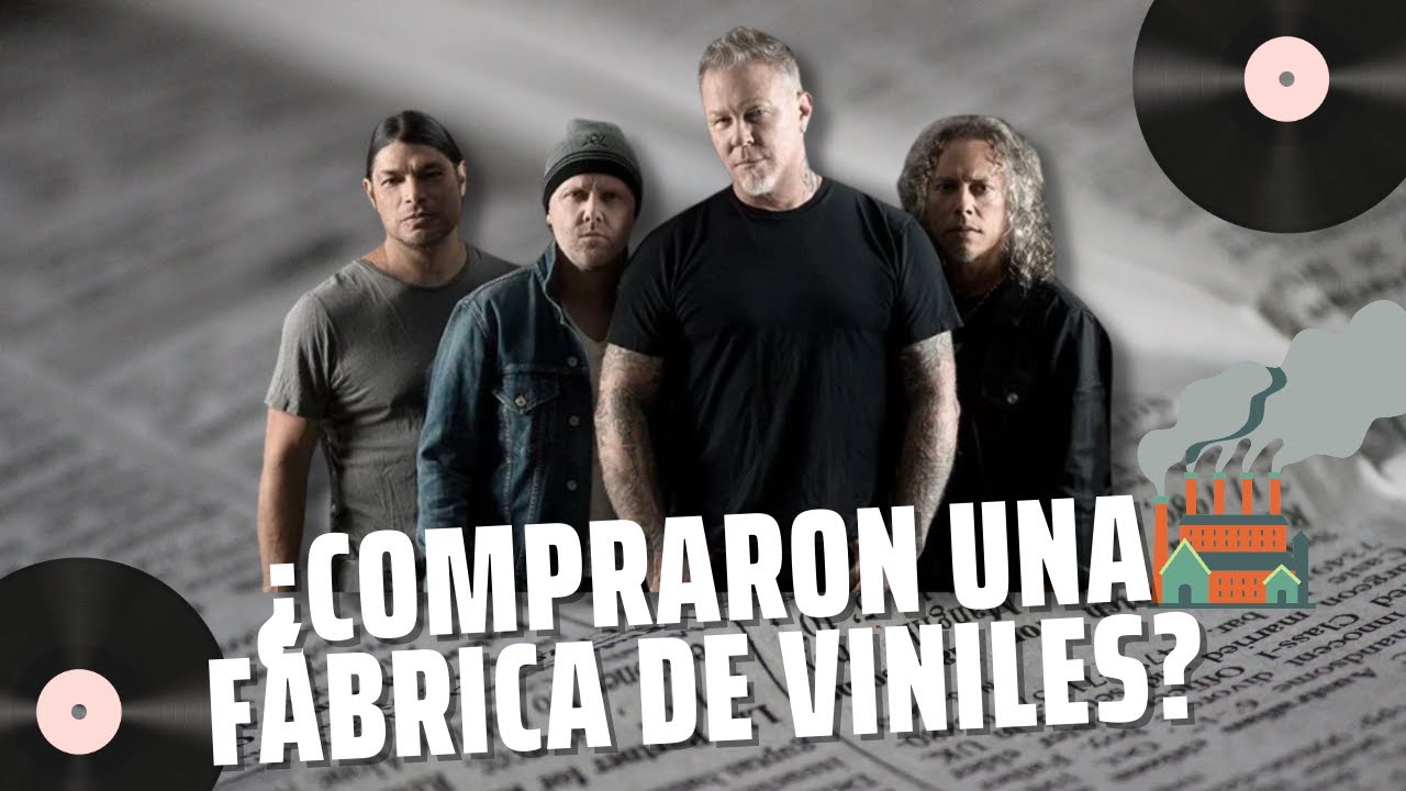 ¿METALLICA COMPRA FÁBRICA DE VINILES?