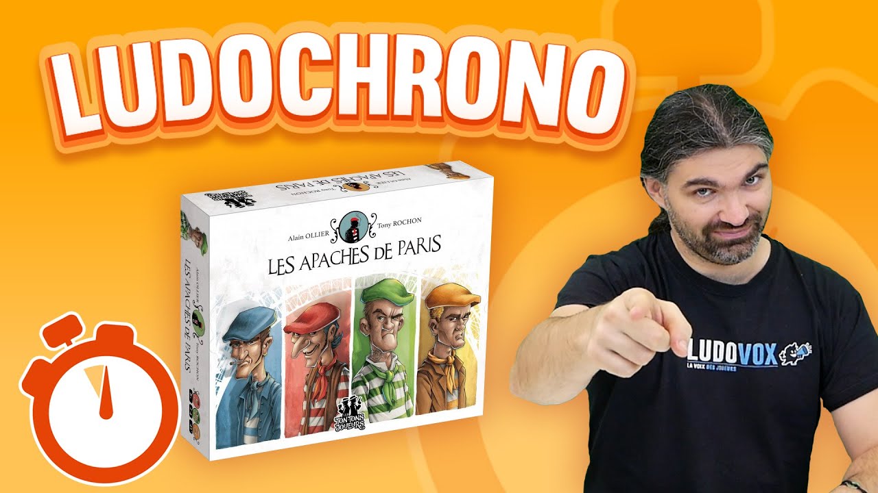 Ludochrono - Les Apaches de Paris