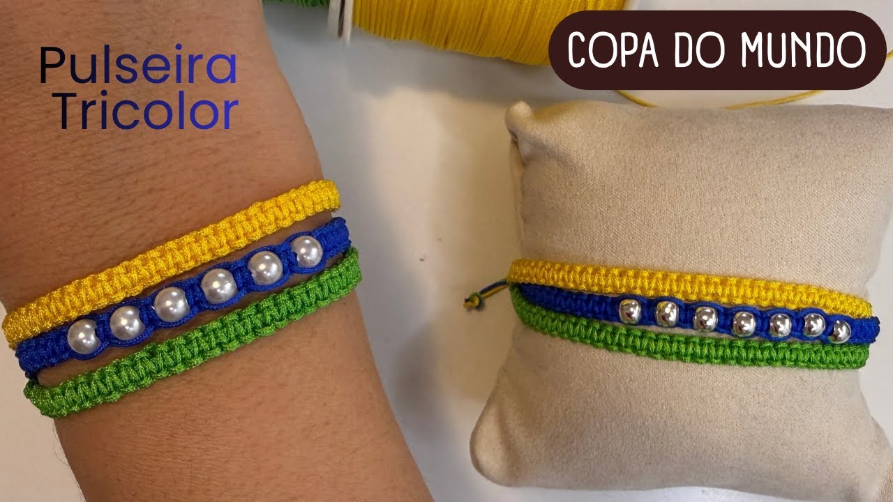 Como fazer a PULSEIRA DA COPA mais vendida: Macramê Tricolor Fácil!