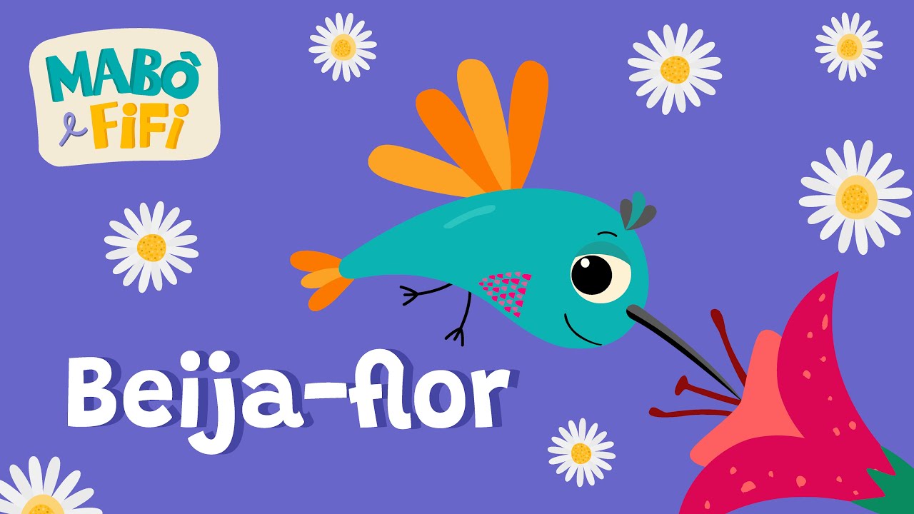 BEIJA-FLOR | APRENDENDO NOMES DE FLORES| Música Infanti | Mabô e Fifi