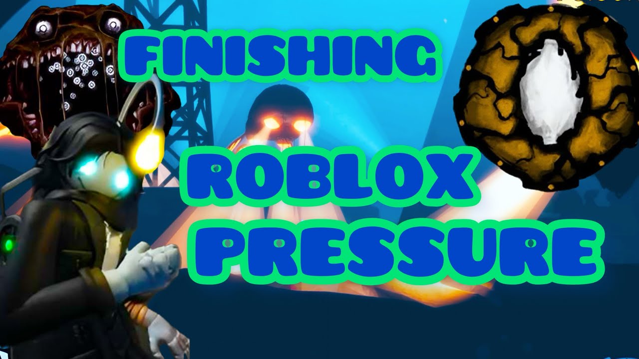 How I beat Roblox pressure 