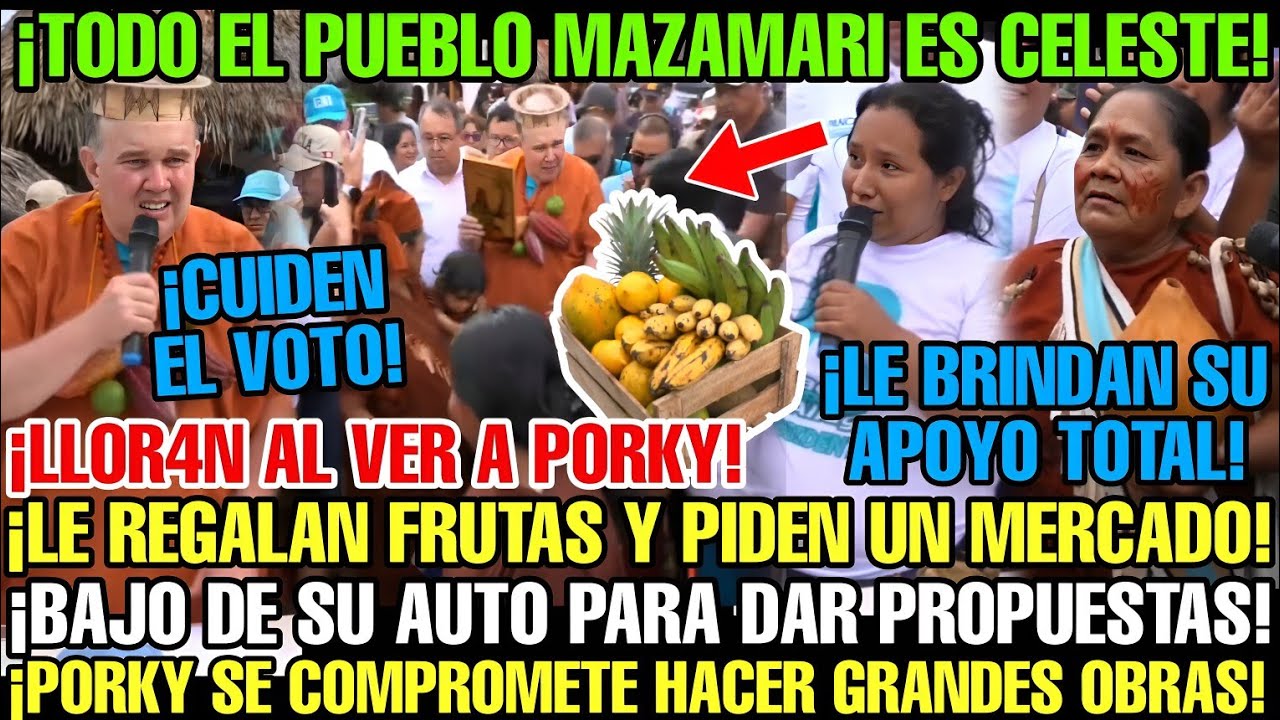 EN MAZAMARI PORKY PARA SU AUTO PARA HABLAR CON SIMPATIZANTES Y DA EMOTIVO DISCURSO CON PROPUESTAS