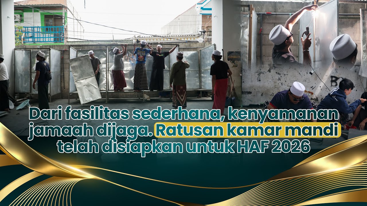 Dari Fasilitas Sederhana, Kenyamanan Jama'ah Dijaga. Ratusan Kamar Mandi telah disiapkan untuk HAF.