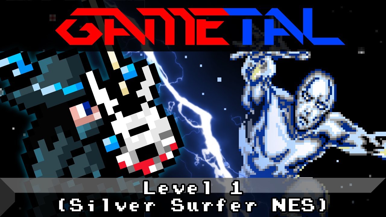 Level 1 (Silver Surfer NES) - GaMetal Remix (2020 Revision)