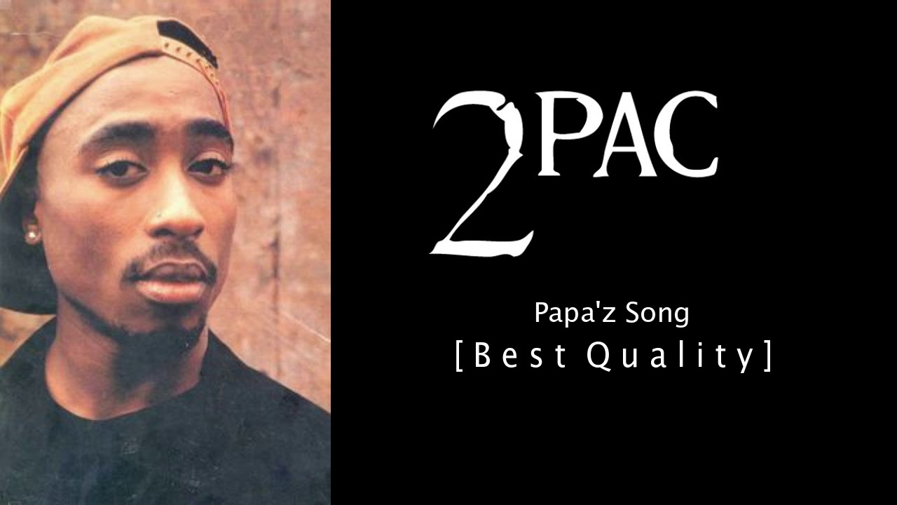 2Pac - Papa'z Song (feat. Mopreme) (Official Vibe Tribe Remix) (Best Quality)