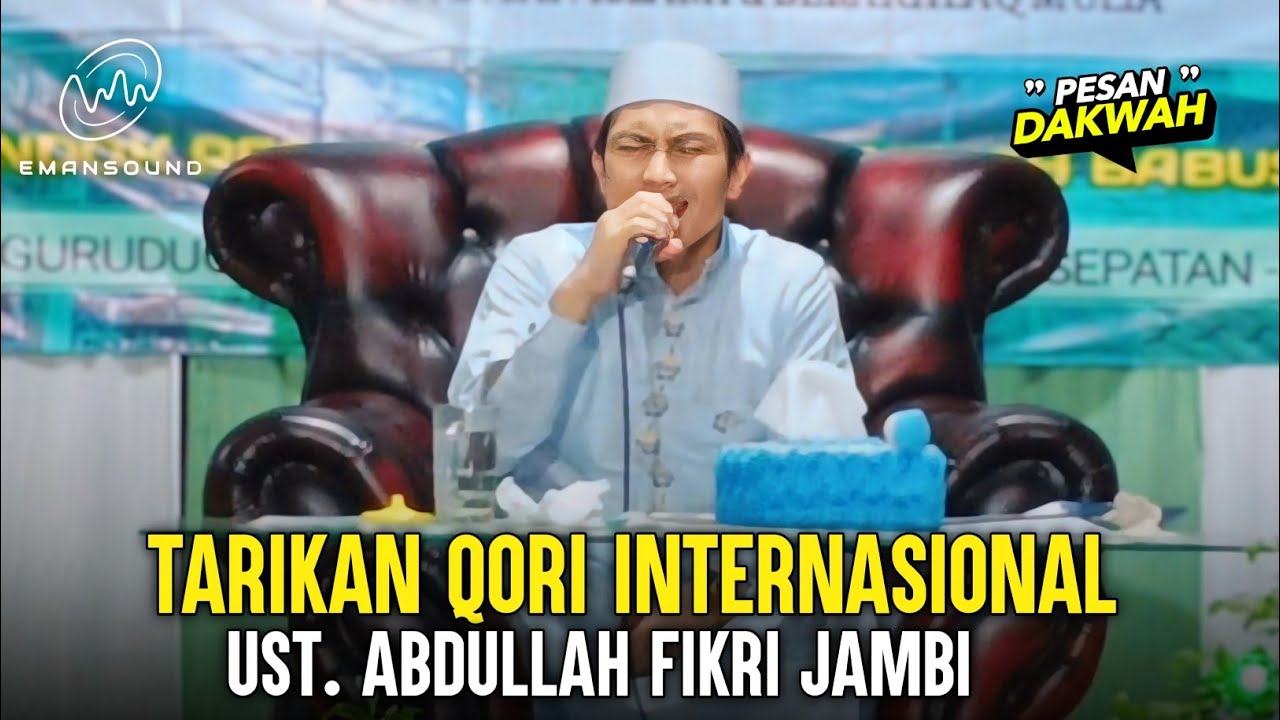 Qori Internasional Ust. Abdullah Fikri Jambi 2024