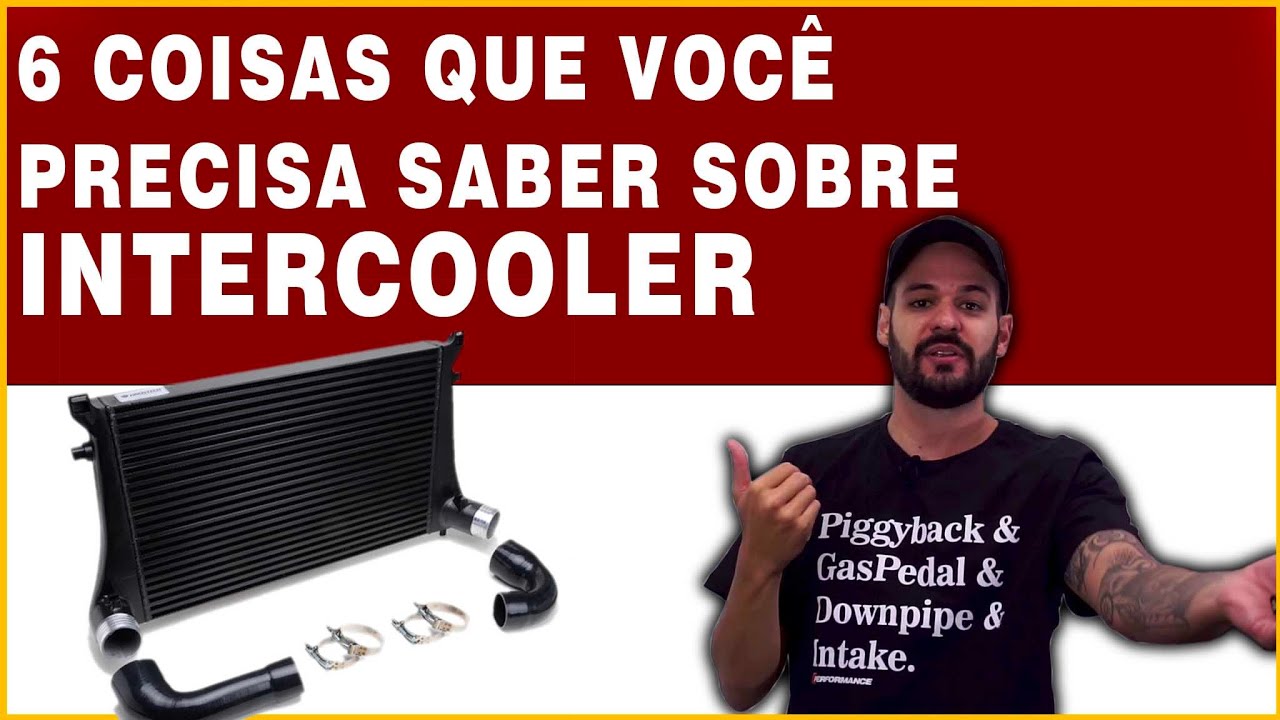 6 COISAS QUE VOCÊ PRECISA SABER SOBRE INTERCOOLER - Performance by Rafa