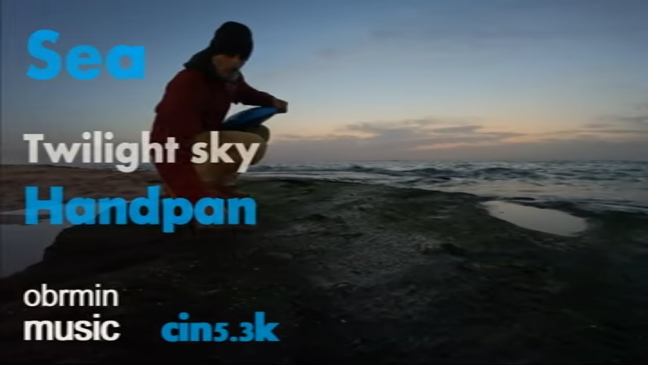 Sea Twilight sky 🌎 Nature Sounds🦜Handpan Music 🐟