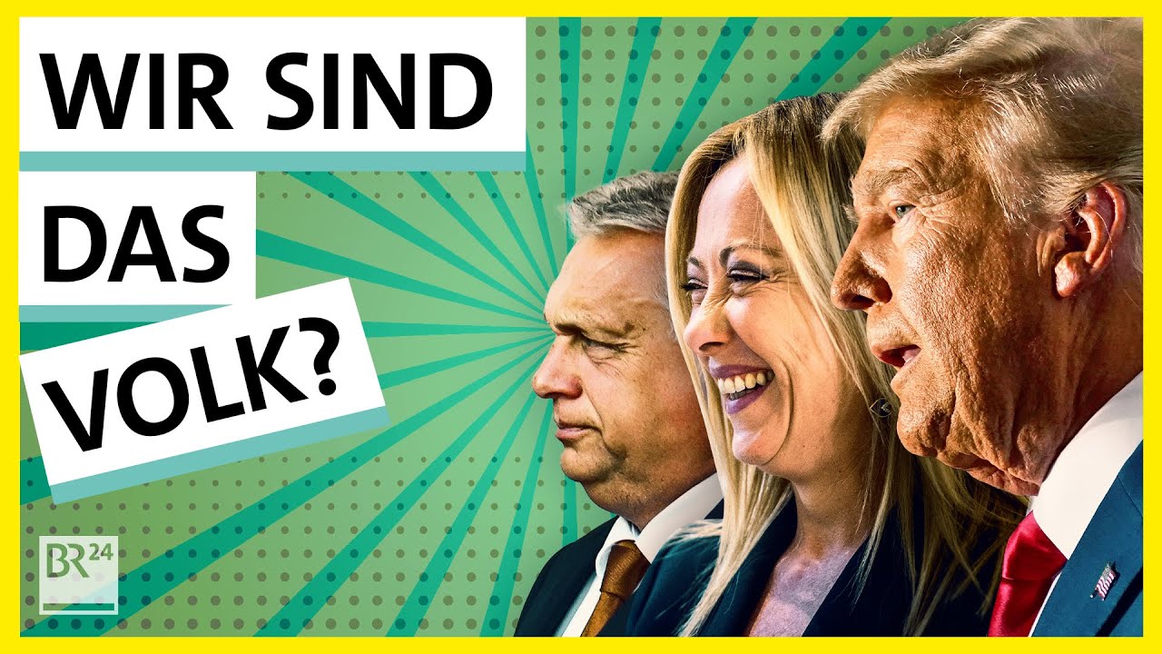 Populisten an der Macht: ja, und?! | Possoch kl&auml;rt | BR24