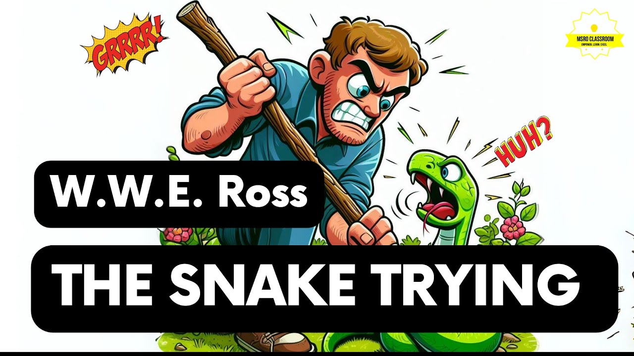 What was The Snake Trying to Escape from? W.W.E.Ross| 'The Snake Trying' Poem Explanation in English