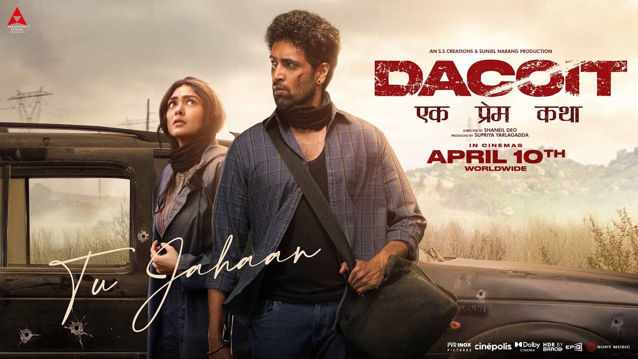 Tu Jahaan Lyrical | Dacoit | Adivi Sesh | Mrunal Thakur | Aditya Rikhari | Bheems Music
