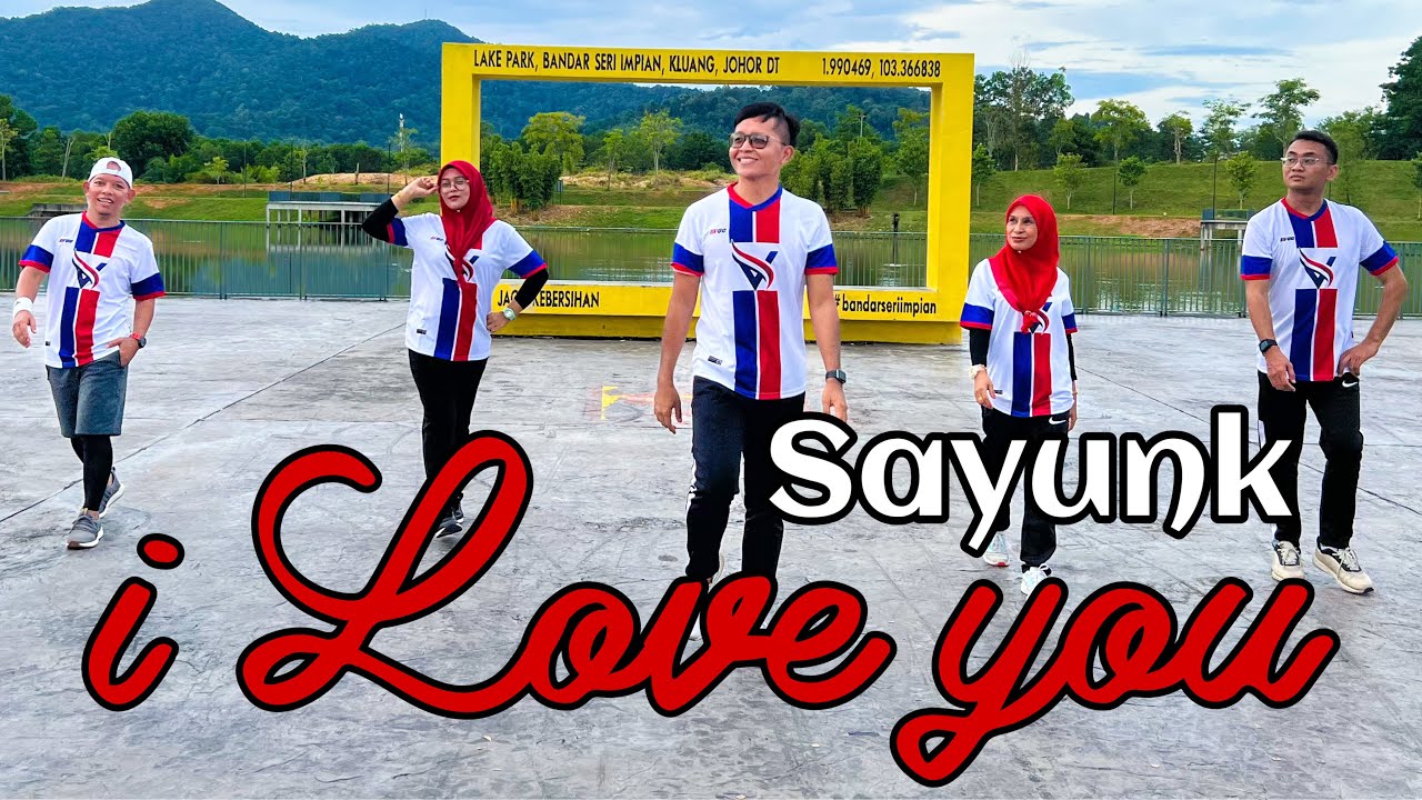 SAYUNK I LOVE YOU | CHOMBI | AERODANCE