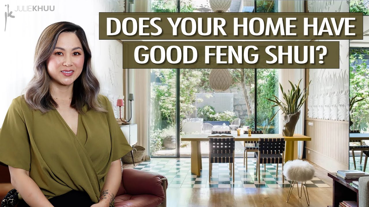How to Tell if Your Home Has Good Feng Shui (Avoid these Taboos!)