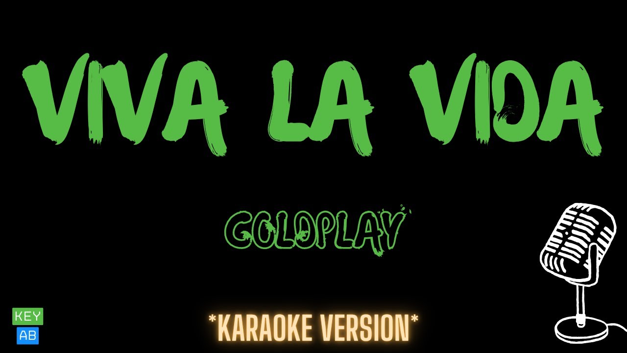 Coldplay - Viva La Vida (Karaoke Version)