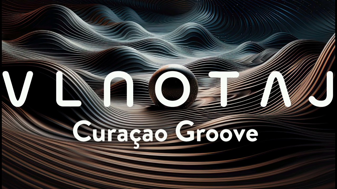 Vlnotaj - Cura&ccedil;ao Groove