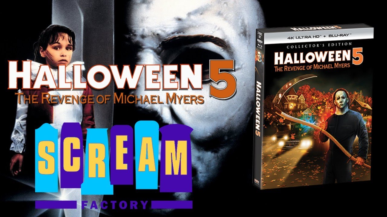 Halloween 5 The Revenge Of Michael Myers Scream Factory & My Thoughts On The 4k Transfer.