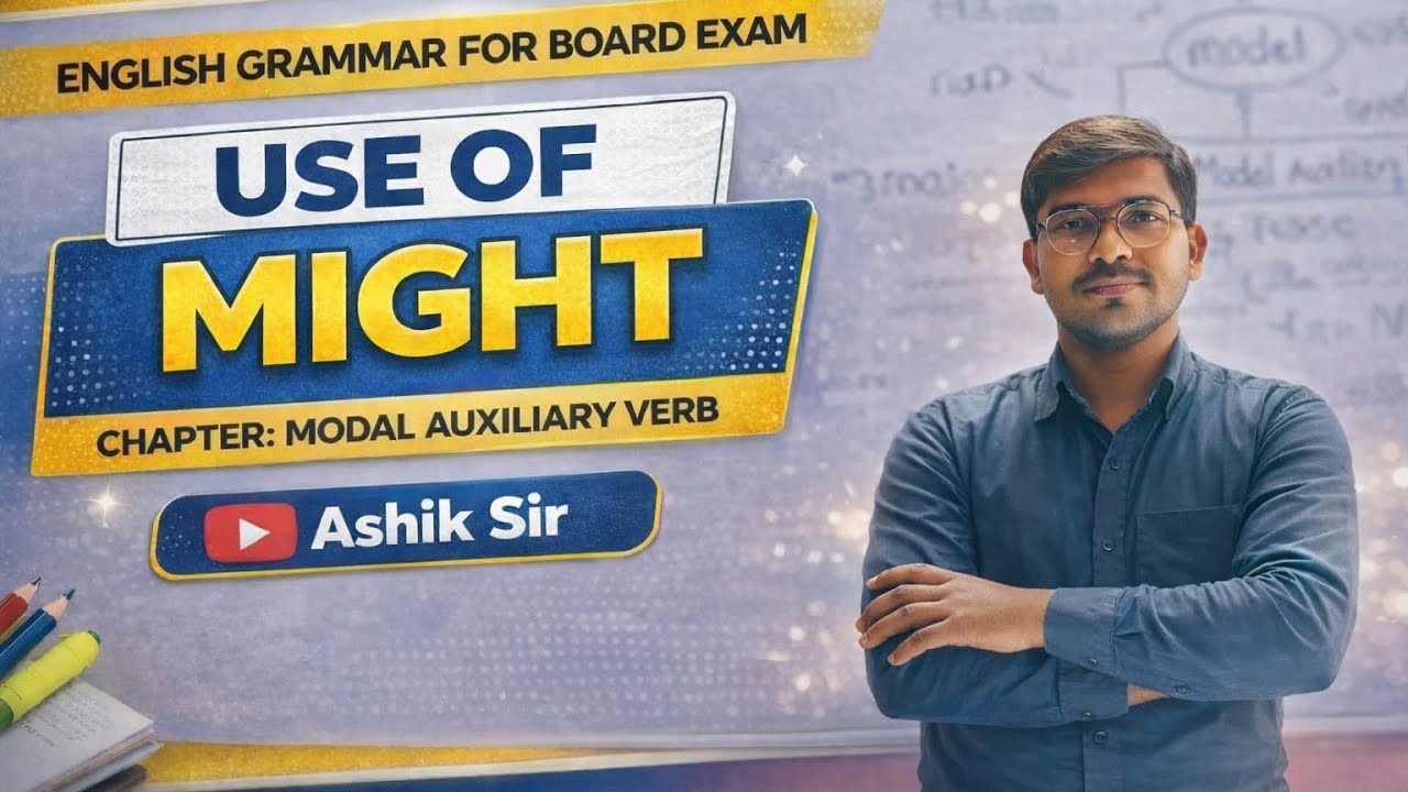 Modal Auxiliary Verb : MIGHT,  Usage and Example