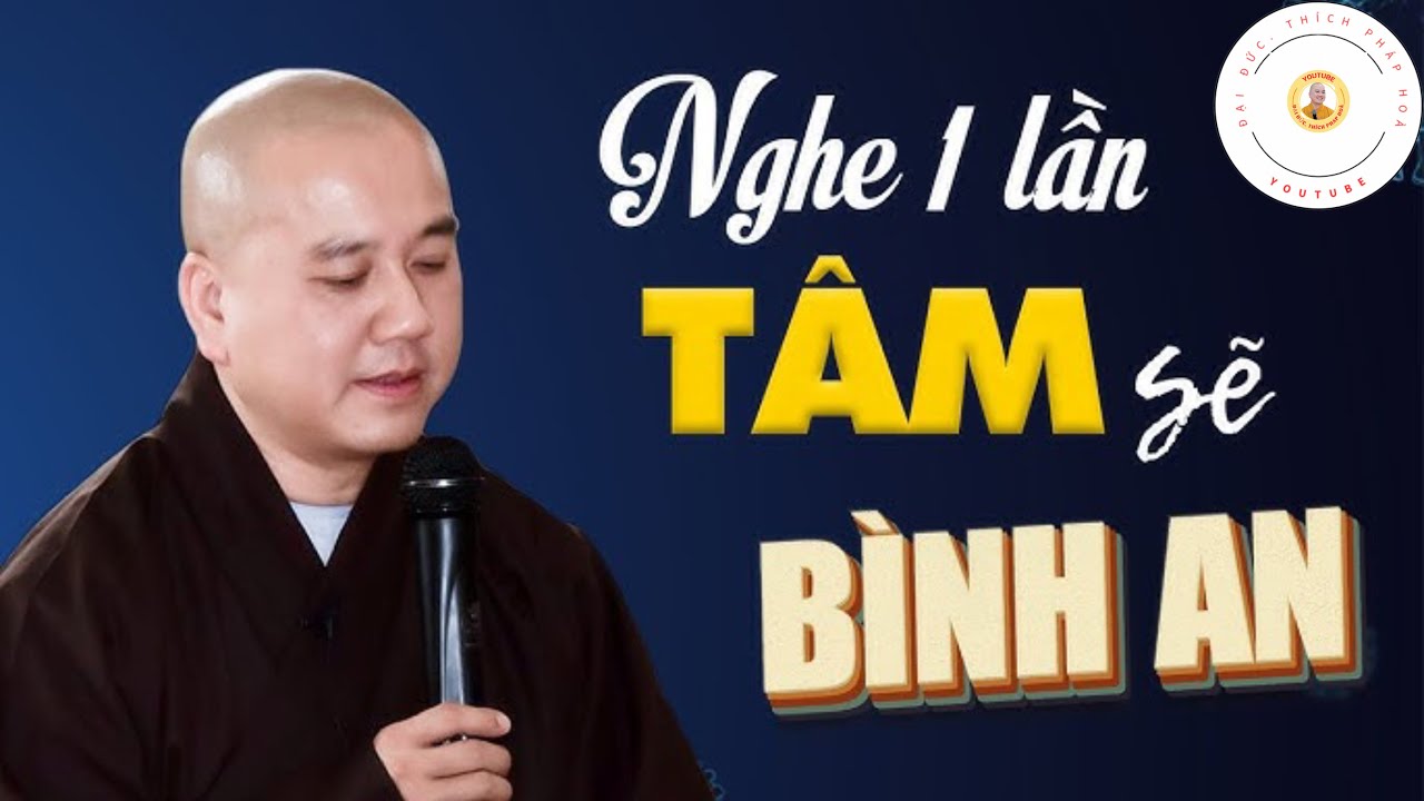 Vấn Đáp Siêu Hay, Nghe 1 Lần Tâm Sẽ Bình An, Chọn Lọc Rất Hay - Thầy Thích Pháp Hoà