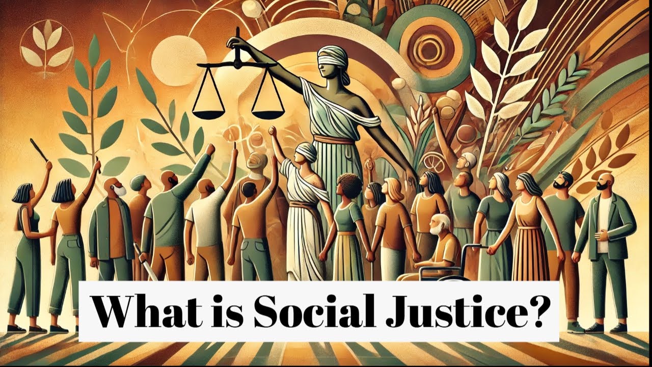 What is Social Justice? | Legal, Governance, Politics and IR