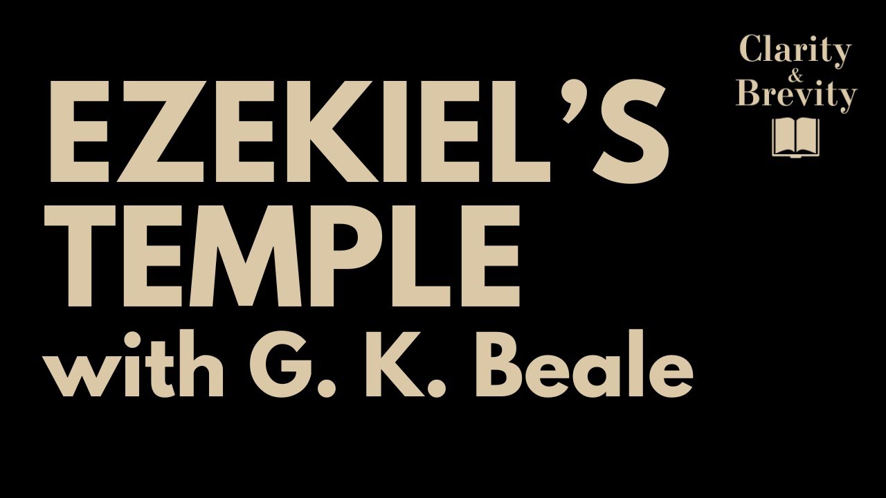 Ezekiel's Temple, with G. K. Beale
