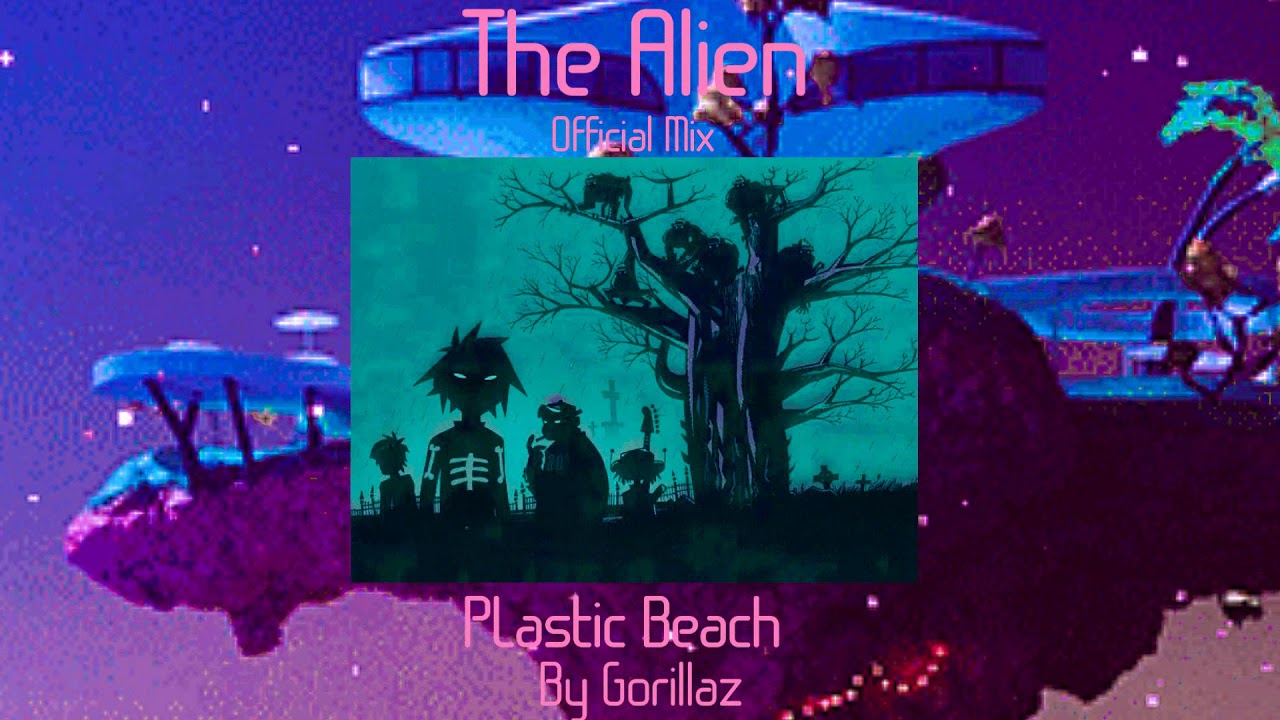 ＰＬ▲ＳＴＩＣ  ＢＥ▲ＣＨ (Gorillaz Vaporwave Mix) - The Alien