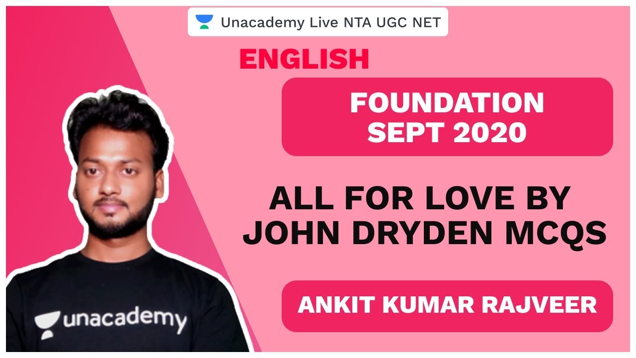 Foundation DEC 2020 | All for Love By John Dryden MCQs | English | AKS Rajveer | Unacademy Live