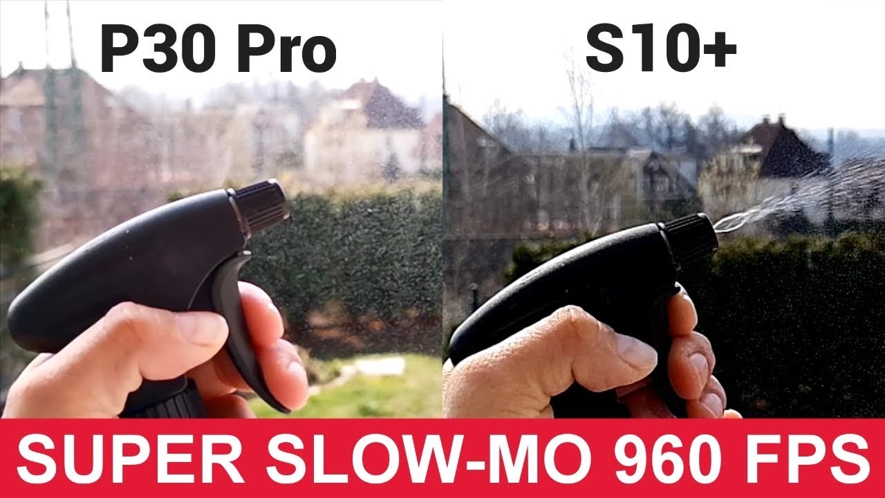 Huawei P30 Pro vs Samsung Galaxy S10 Plus - Super Slow Motion Video Test 960 FPS!