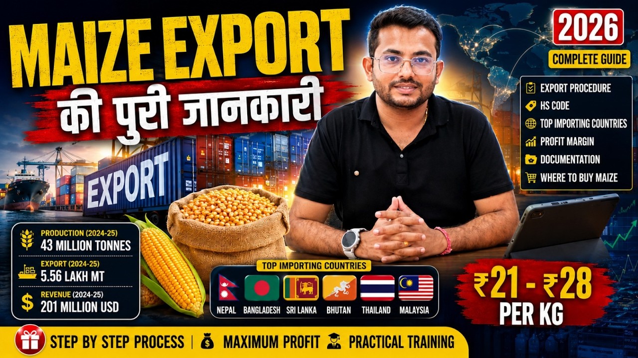 Maize Export From India 2026 🌽 | Complete Process, Profit & Buyer Countries | By Rajnish sir | CIES