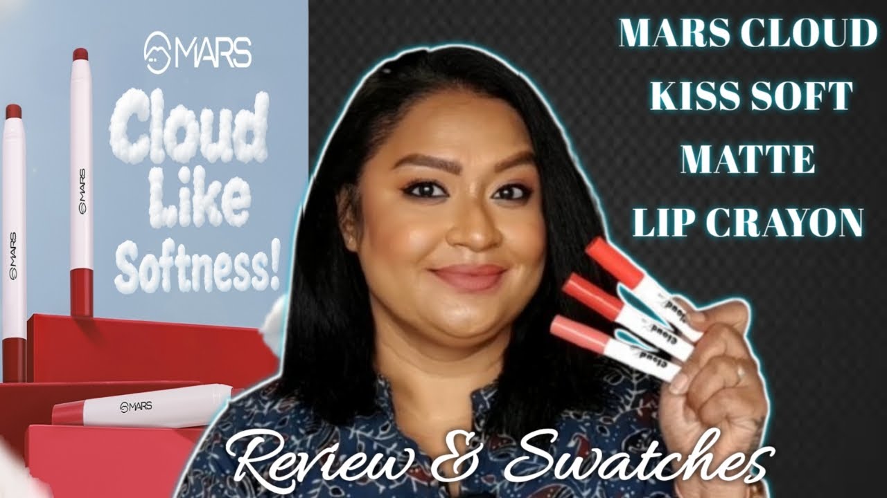 *New* Mars Cloud Kiss Soft Matte Lip Crayon| Are these worth 499?| Review & Swatches