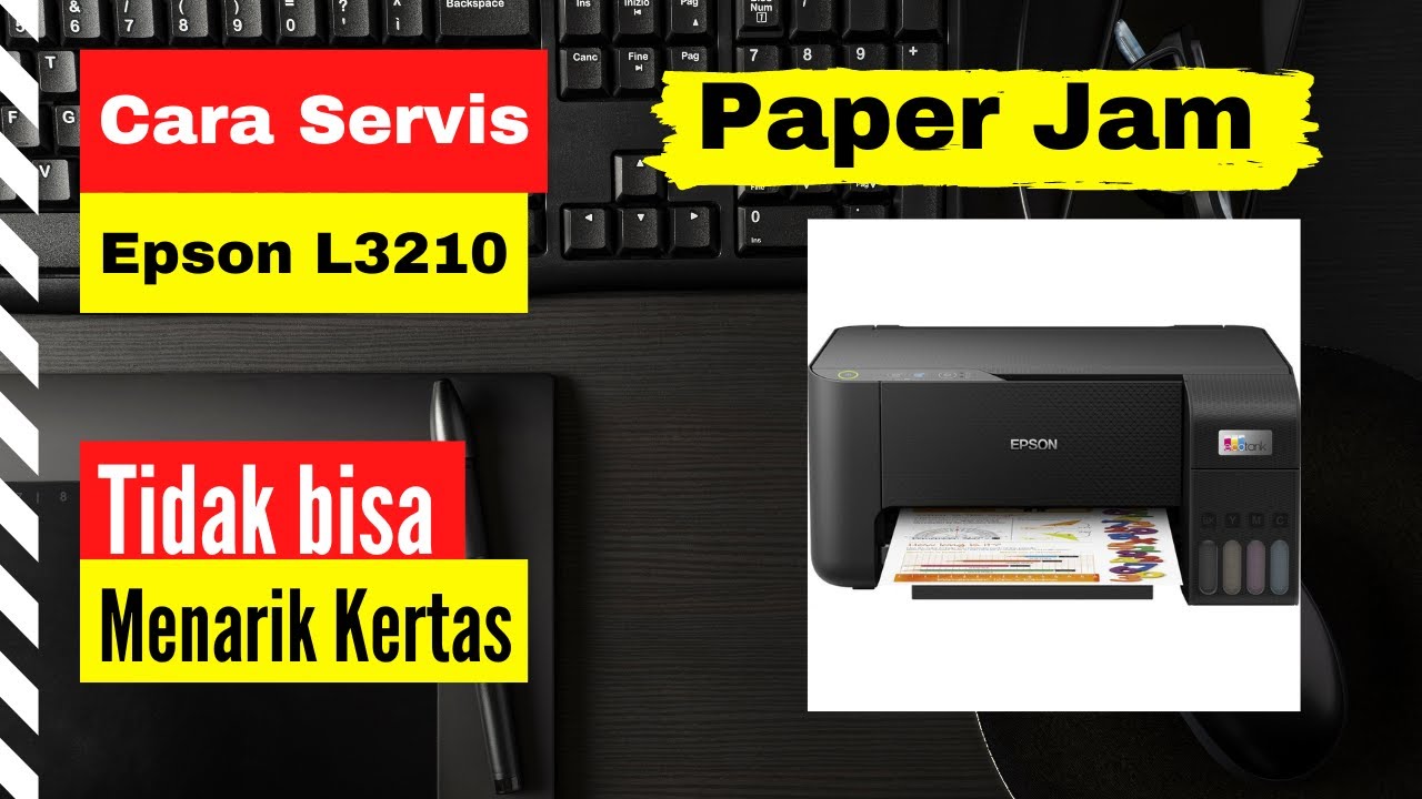 Epson L3210 Tidak Bisa Menarik Kertas Sayem Printer