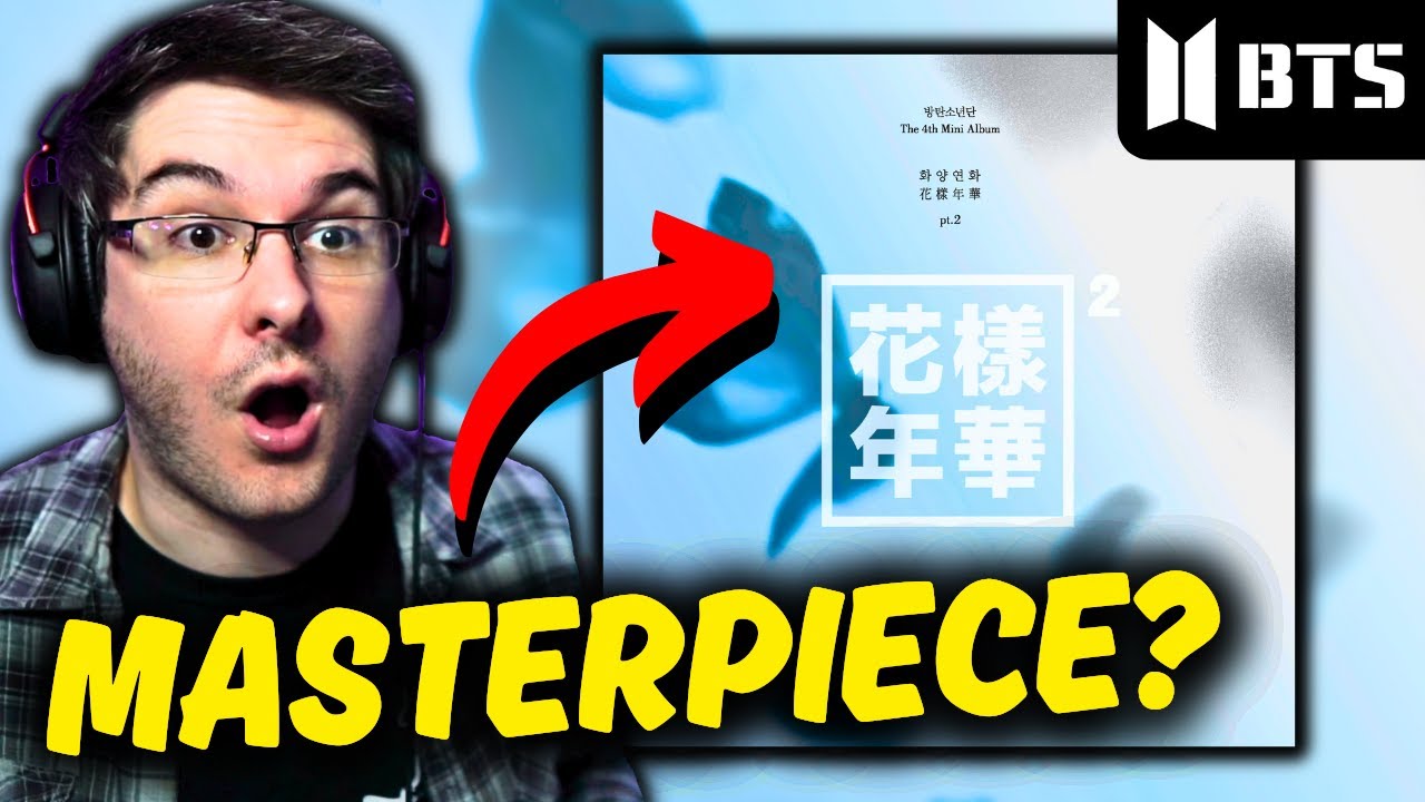 MY FIRST TIME LISTENING TO BTS - 'THE MOST BEAUTIFUL MOMENT IN LIFE PT.2' | FULL ALBUM REACTION