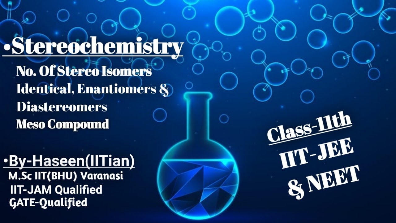 Stereochemistry | No. Of stereoisomers| Identical  |Enantiomers| Diastereomers| IIT-JEE & NEET