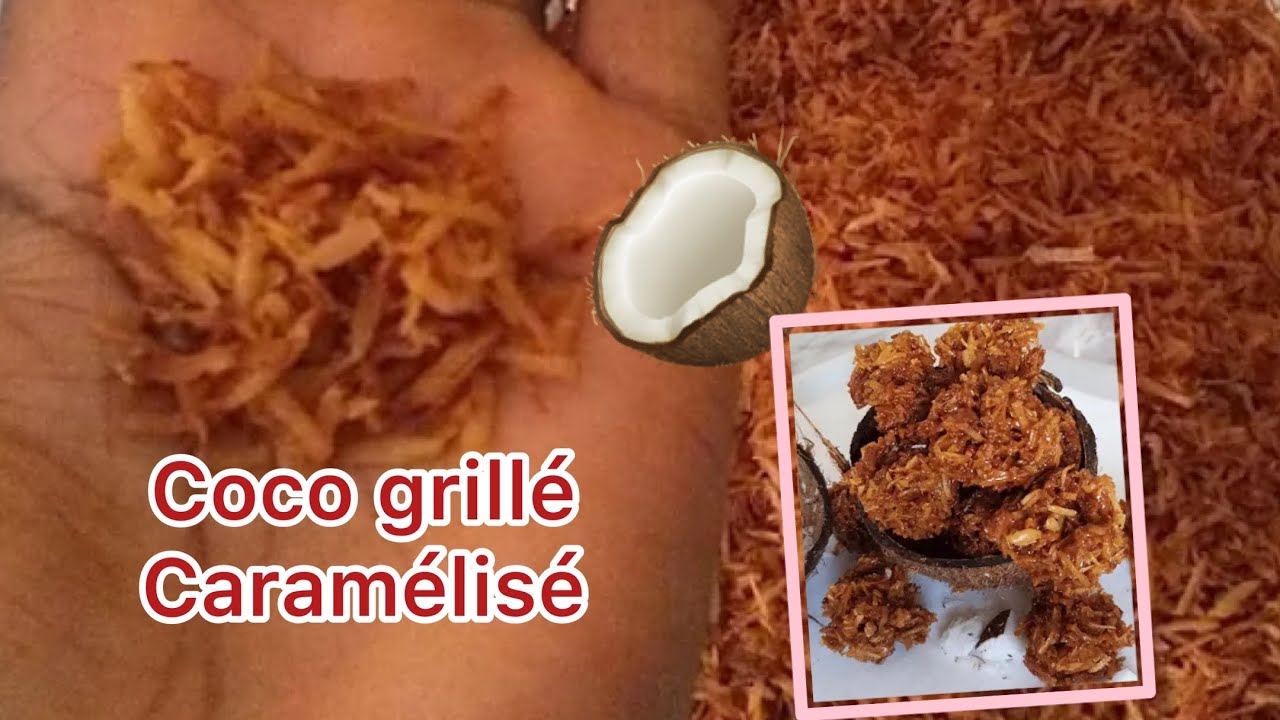 Comment préparer le noix de coco caramélisé/Coco grillé caramélisé / Niampule