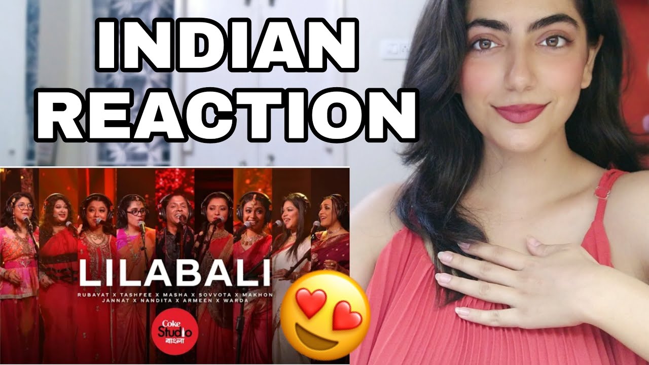 Indian Reaction to Lilabali | Coke Studio Bangla | Season one