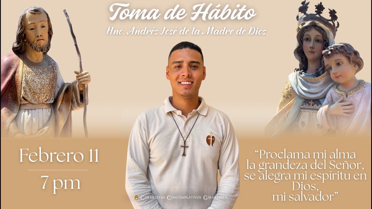 Toma de Hábito de nuestro hermano Andrés José de la Madre de Dios.