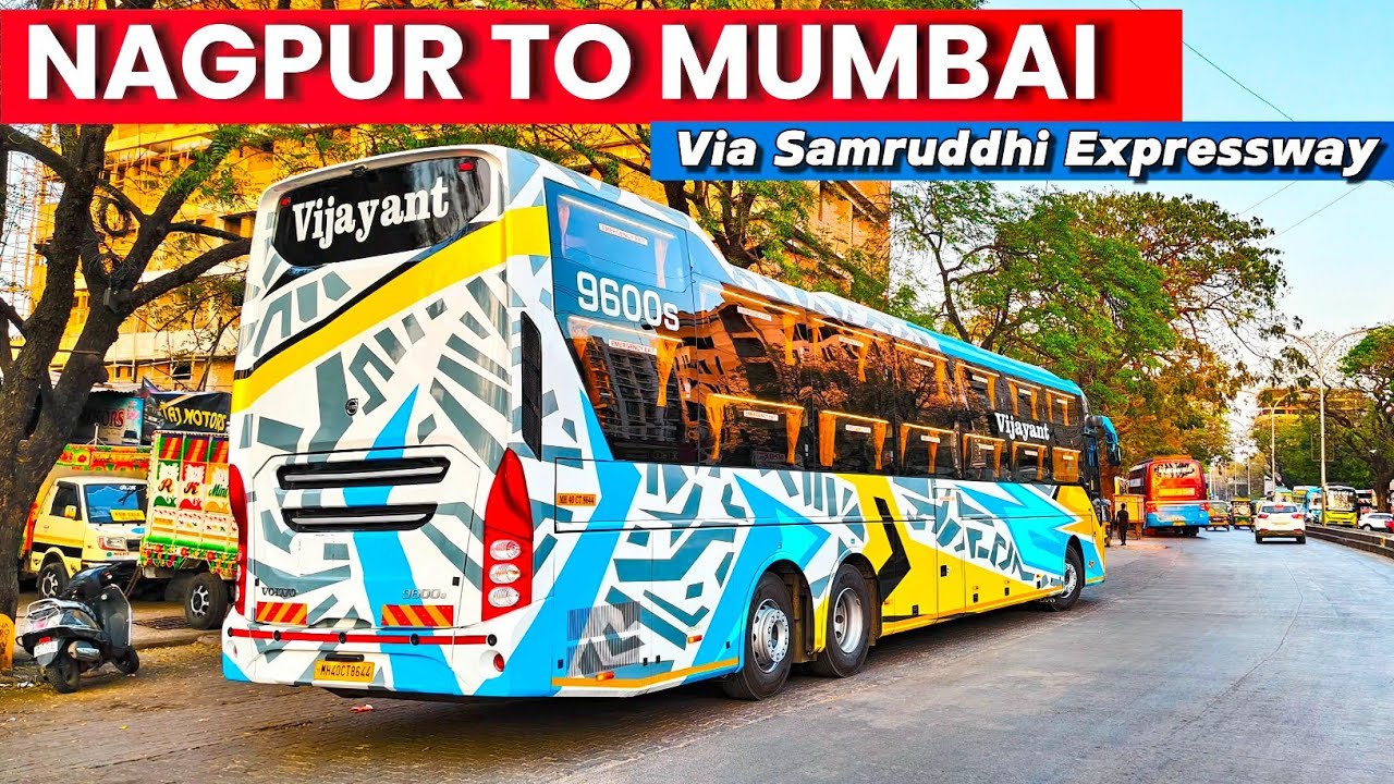 Nagpur to Mumbai by Vijayant Volvo 9600 Bus 🚍 | Via Samruddhi Mahamarg Expressway