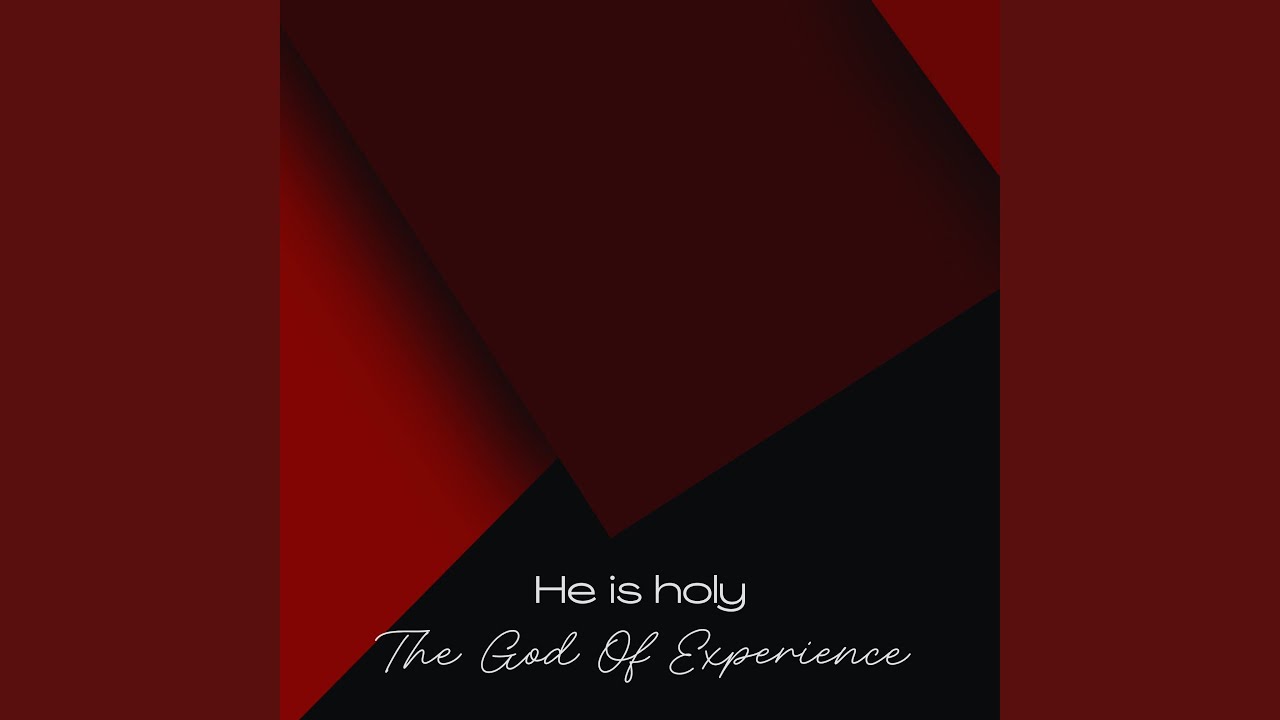 He Is Holy