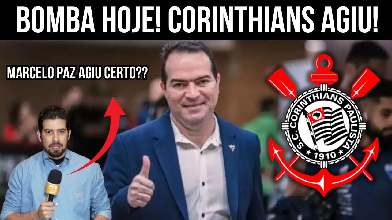 MEU DEUS NINGUÉM ESPERAVA! NÃO TÔ ACREDITANDO! 3 NOTÍCIAS DO TIMÃO! SAIU HOJE! MARCELO PAZ DECIDIU!