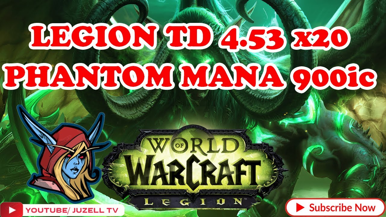 [LEGION TD MEGA 4.53] -prac 900/ Phantom mana