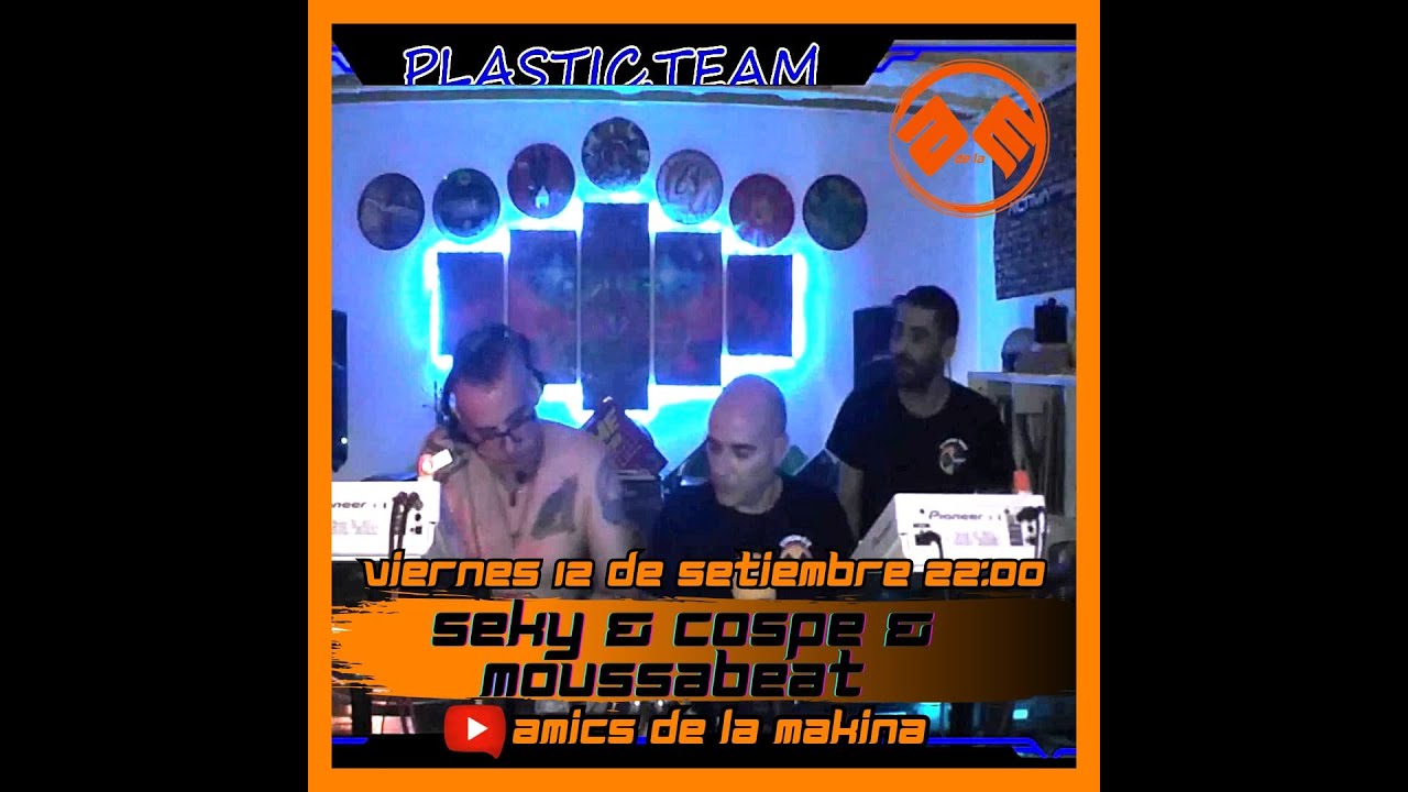 PLASTICTEAM AMICS DE LA MAKINA T5