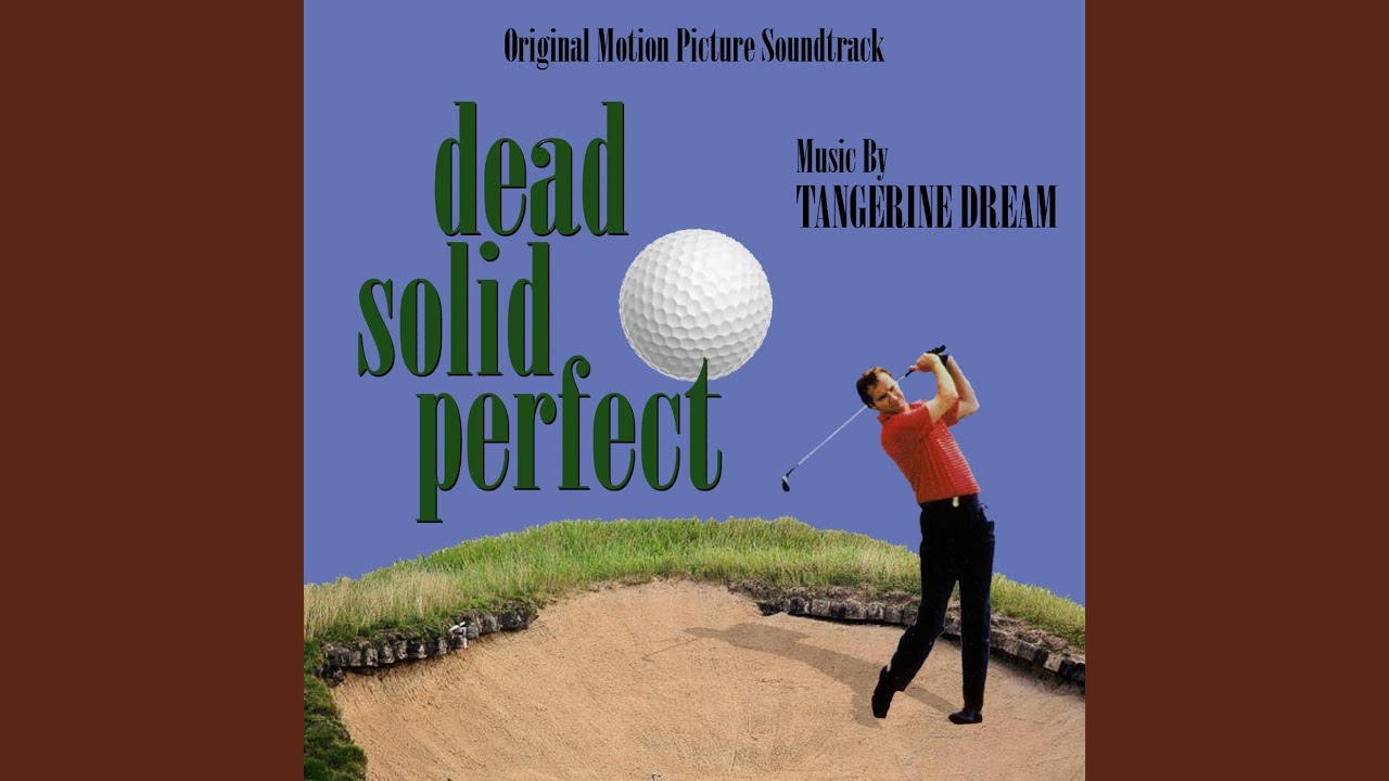 Nice Shots (from the original soundtrack recording for 'Dead Solid Perfect