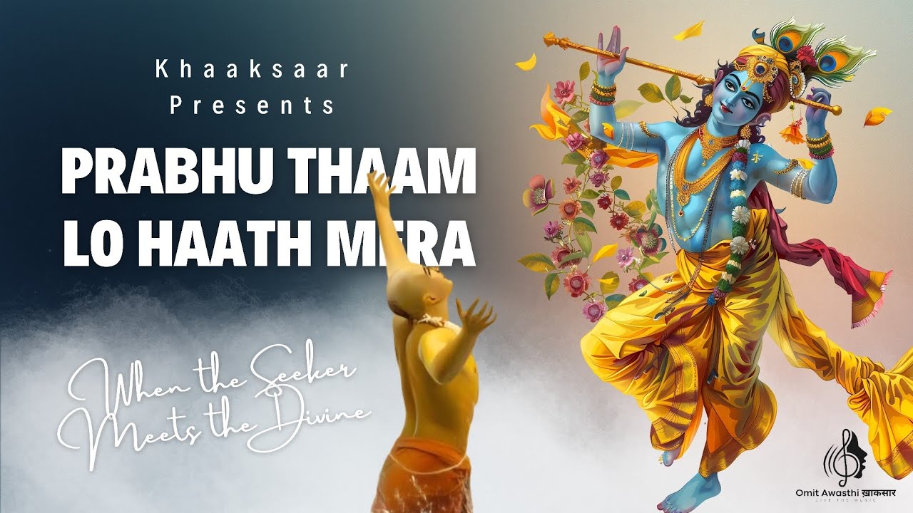 Prabhu Thaam Lo Haath Mera | When the Seeker Meets the Divine | Hare Krishna Hare Ram