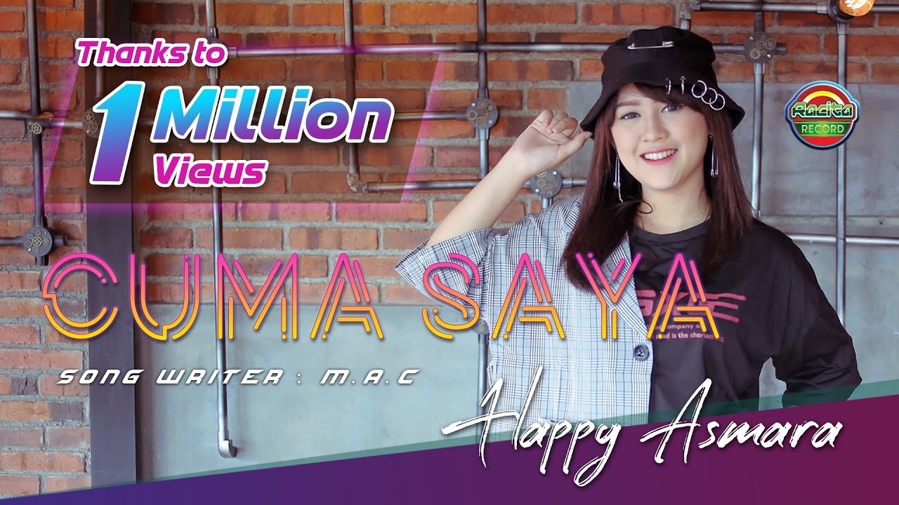 Ko mo cari yang bagaimana (Happy Asmara) - Cuma Saya (Official Music Video)