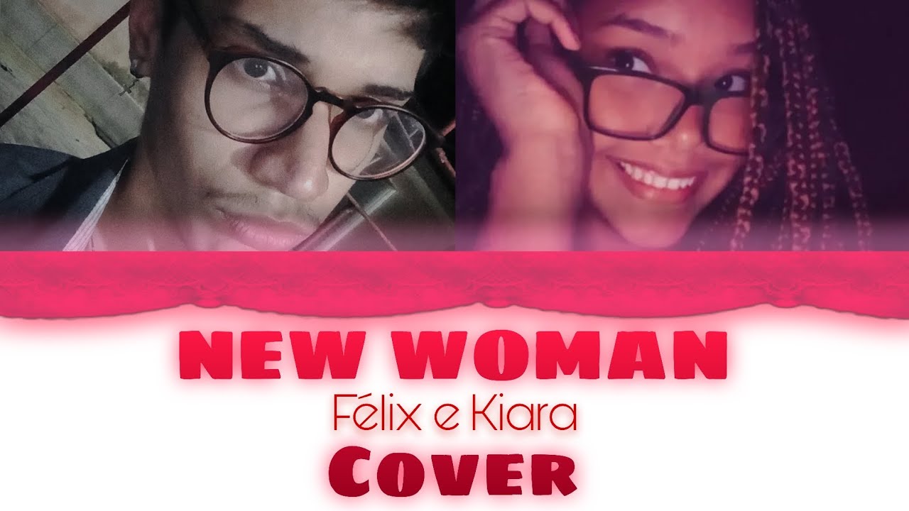 FÉLIX ft. Kiara Vaz - New Woman (Color Coded Lyrics Video)