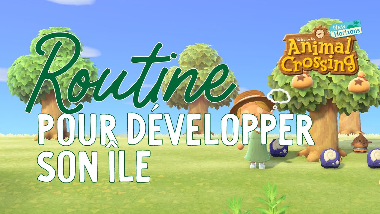 Routine pour un max de RESSOURCES, CLOCHETTES & OBJETS - Animal Crossing New Horizon